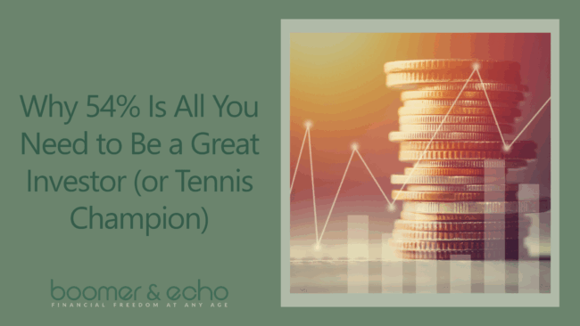 why-54%-is-all-you-need-to-be-a-great-investor-(or-tennis-champion)